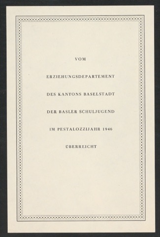 Begleittext zum Überreichen eines Dokumentes - Pestalozzijahr 1946