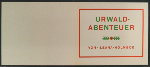 Schutzumschlag und Probedruck von Einband für Urwaldabenteuer