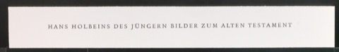 Probedruck für den Buchrücken von Hans Holbeins des Jüngeren Bilder zum Alten Testament
