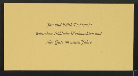 Probedrucke von Neujahrswunsch Jan und Edith Tschichold wünschen fröhliche Weihnachten und alles Gute im neuen Jahre