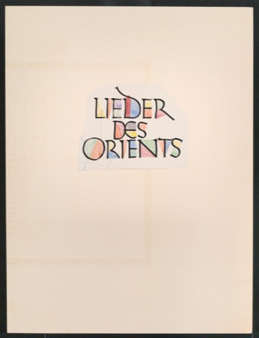 Montierte und kolorierte Tuschezeichnung mit Schriftzug Lieder des Orients