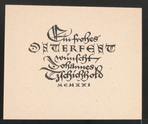 Ein frohes Osterfest wünscht Johannes Tzschichhold MCMXXI