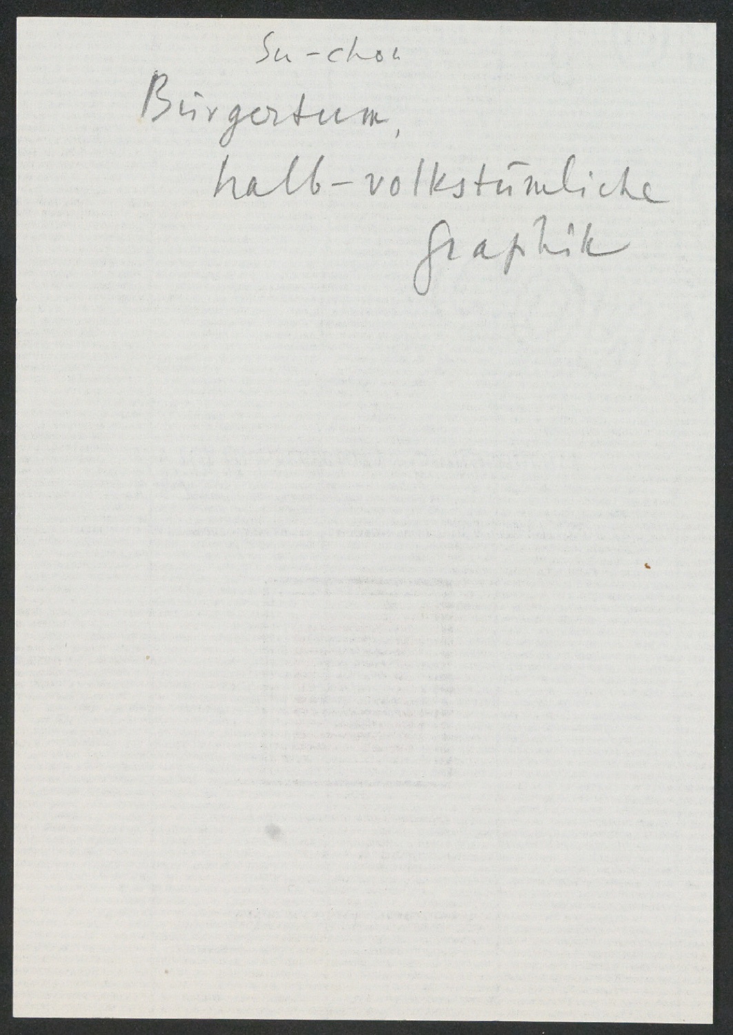 Arbeitsnotizen zu In Su-Chou um 1740: 15 Ku-Su-Drucke — Blatt 27