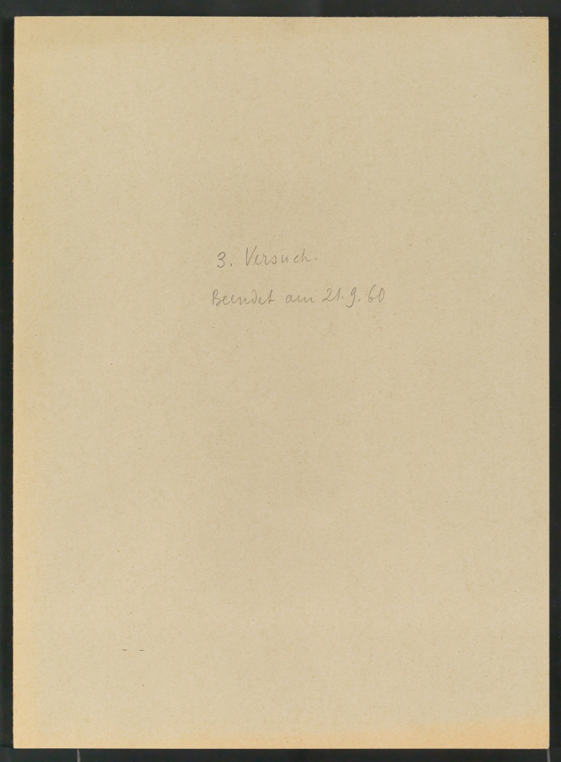 Mappe 3. Versuch. Beendet am 21.9.60 — Blatt 1