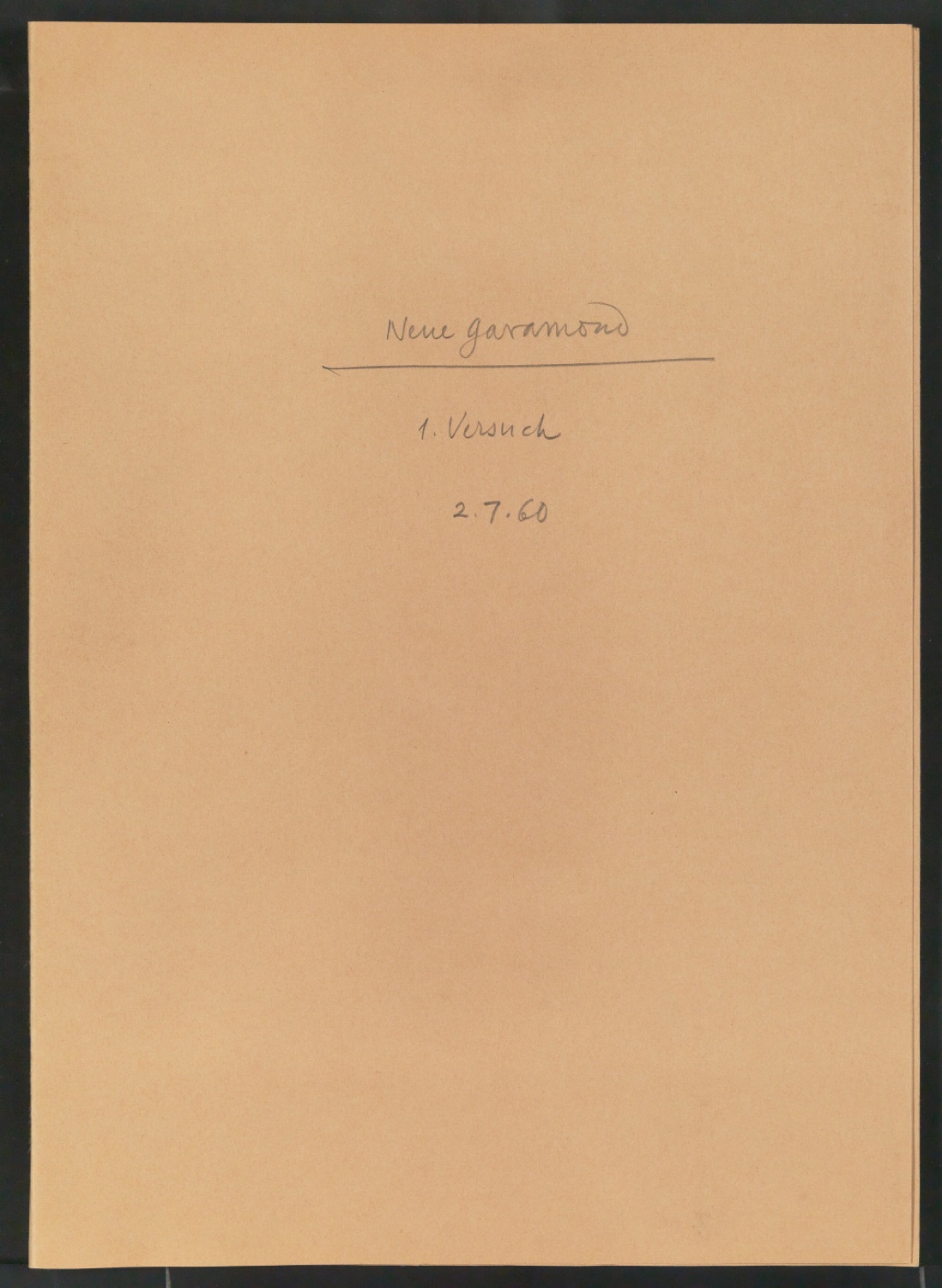 Mappe Neue Garamond 1. Versuch, 2.7.60 — Blatt 1