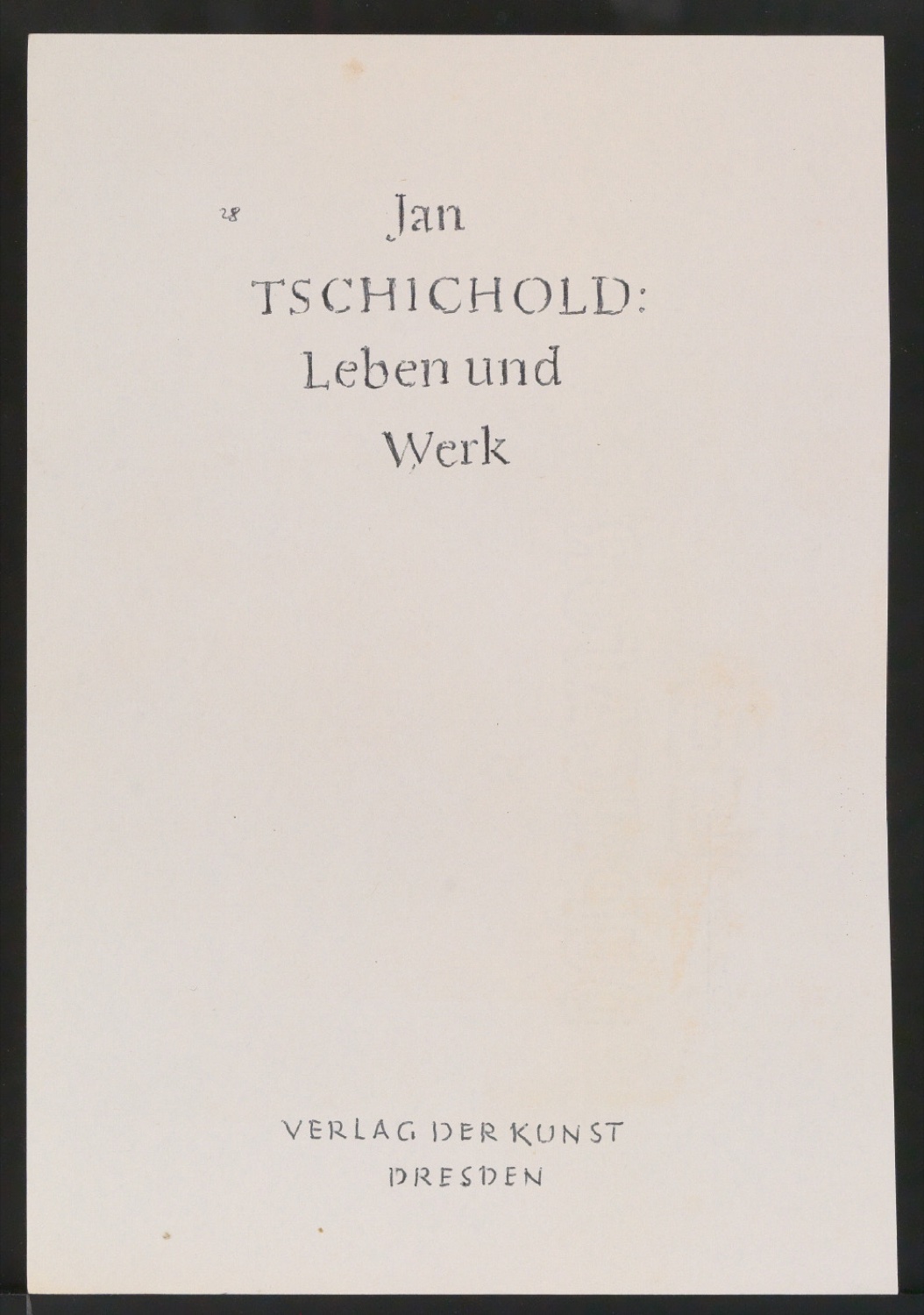 Entwurfsskizzen von Titelblatt und Verlegermarke für Leben und Werk des Typographen Jan Tschichold — Blatt 6