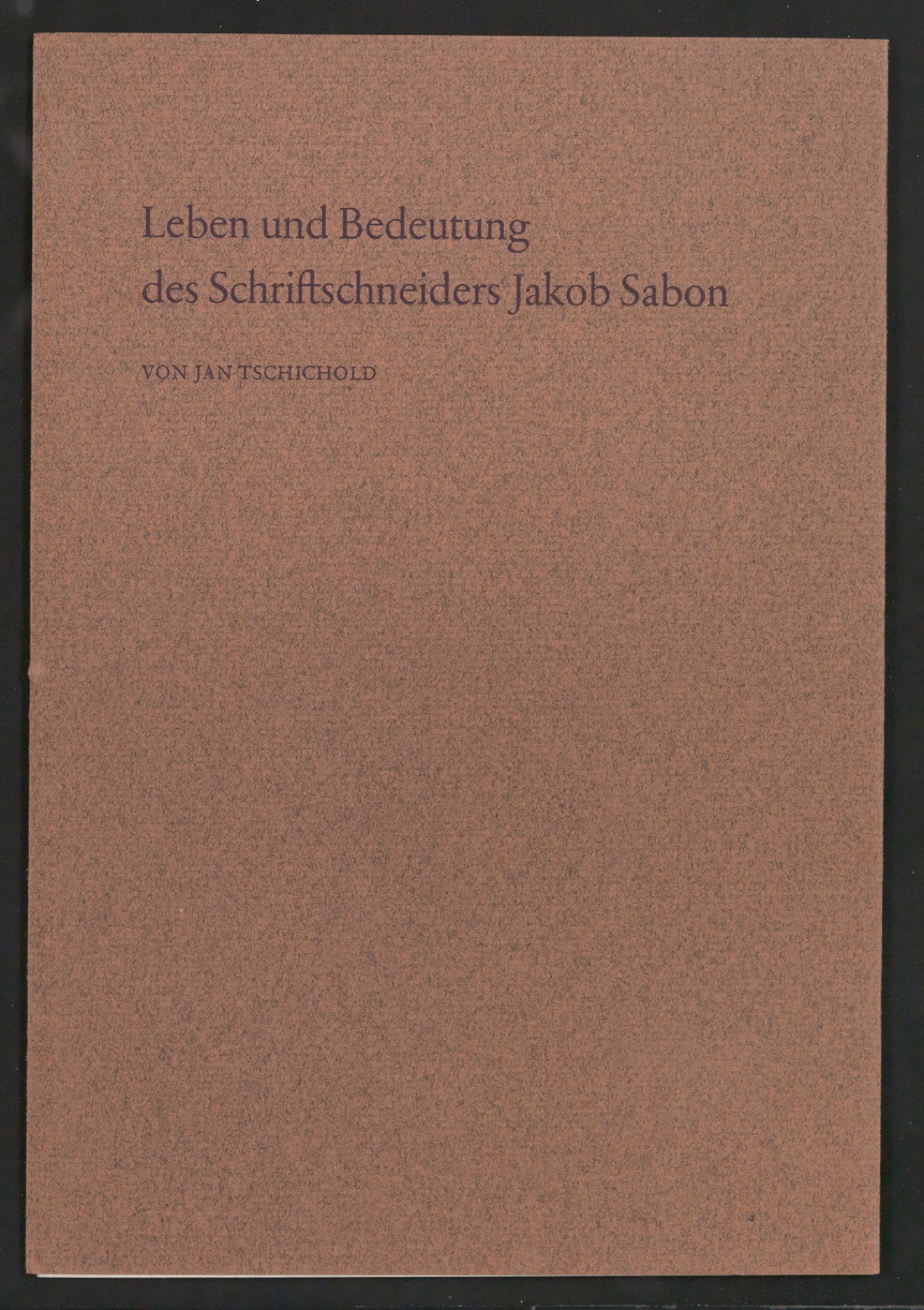 Leben und Bedeutung des Schriftschneiders Jakob Sabon — Blatt 1
