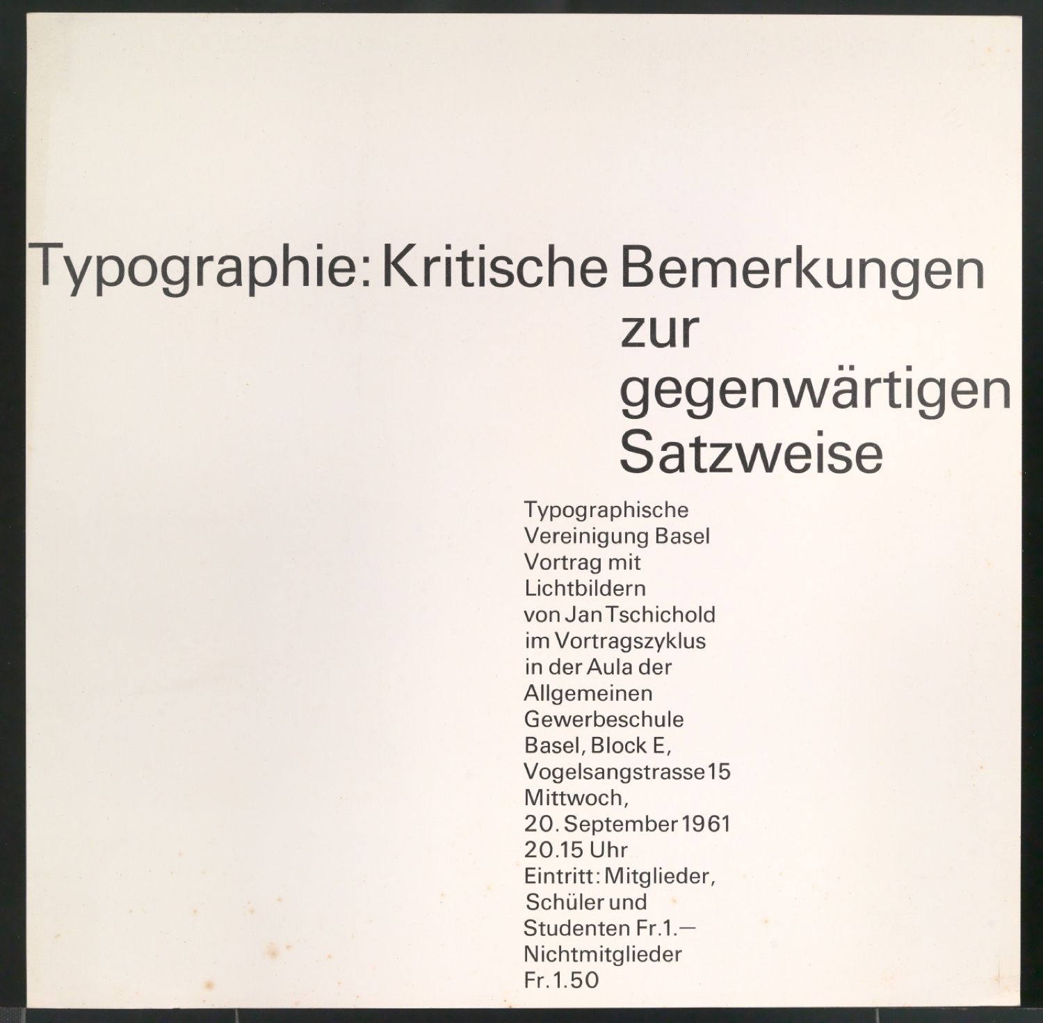 Klischeevorlage und Klischeeabzüge von Werbeplakat zum Vortrag Kritische Bemerkungen zur gegenwärtigen Satzweise — Blatt 3