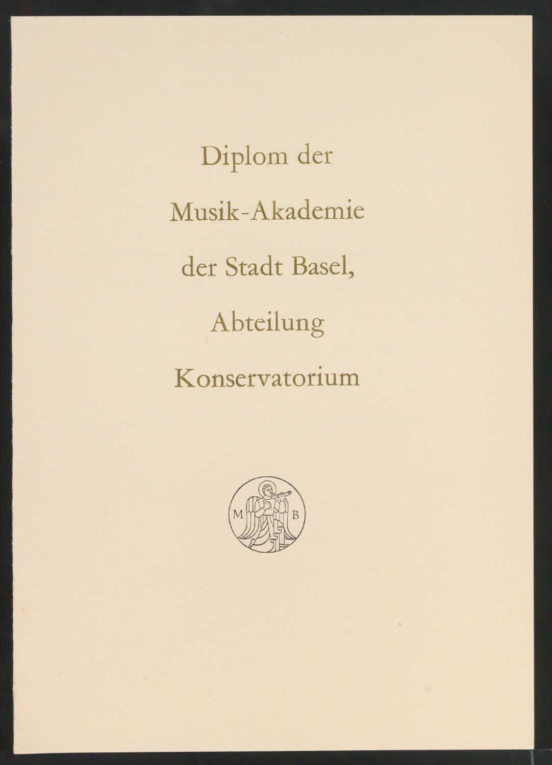 Diplom der Musikakademie der Stadt Basel, Abteilung Konservatorium — Blatt 1