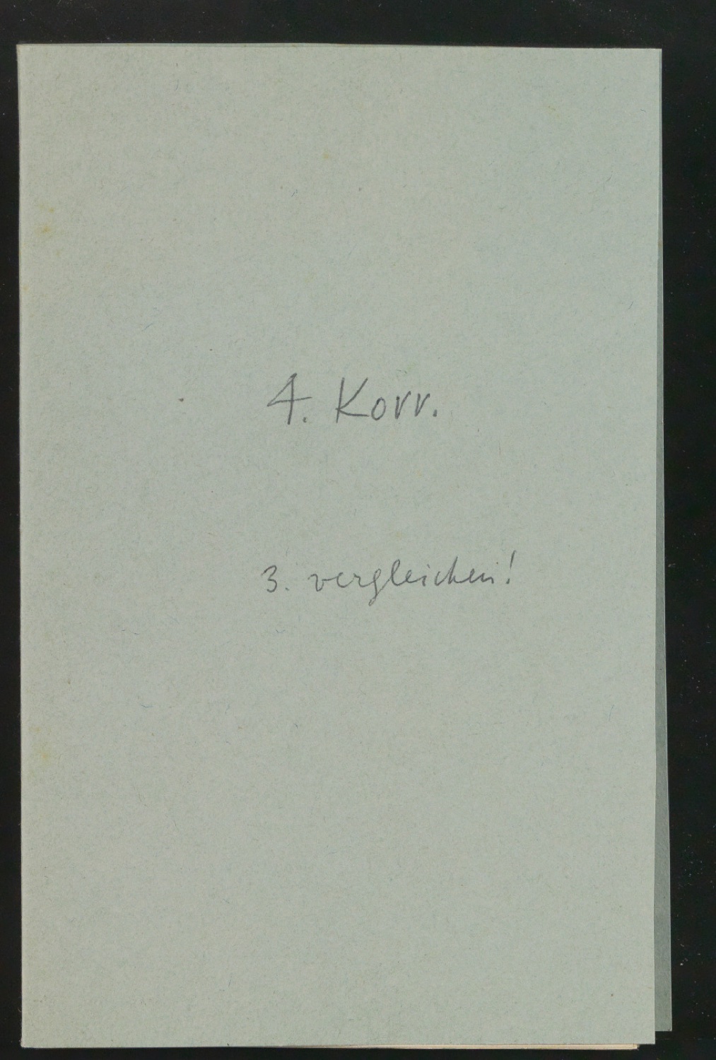 Korrekturbögen 4. Korrektur für Schönste, liebe mich — Blatt 1