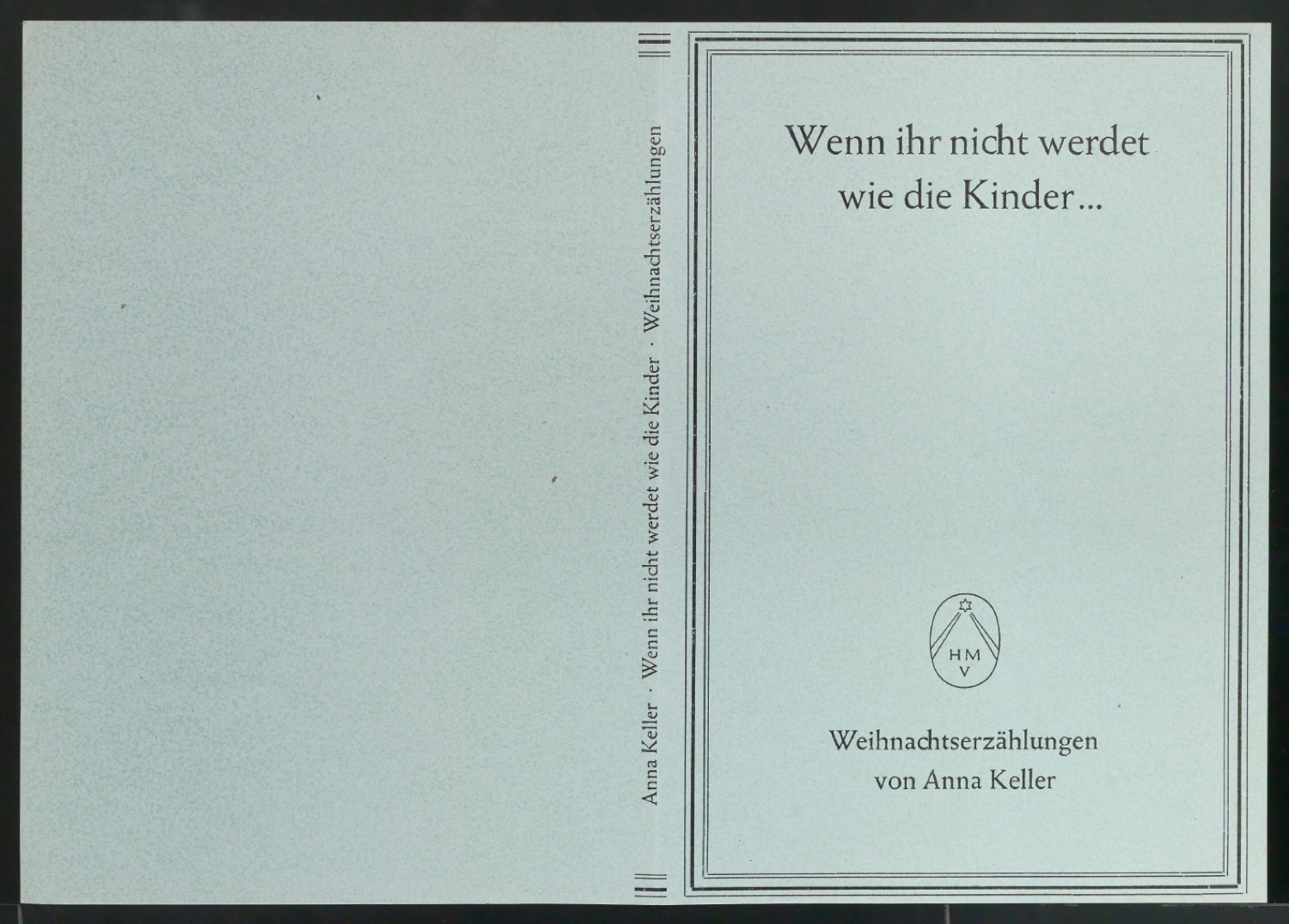 Probedrucke für den Schutzumschlag von Wenn ihr nicht werdet wie die Kinder… Weihnachtserzählungen — Blatt 3