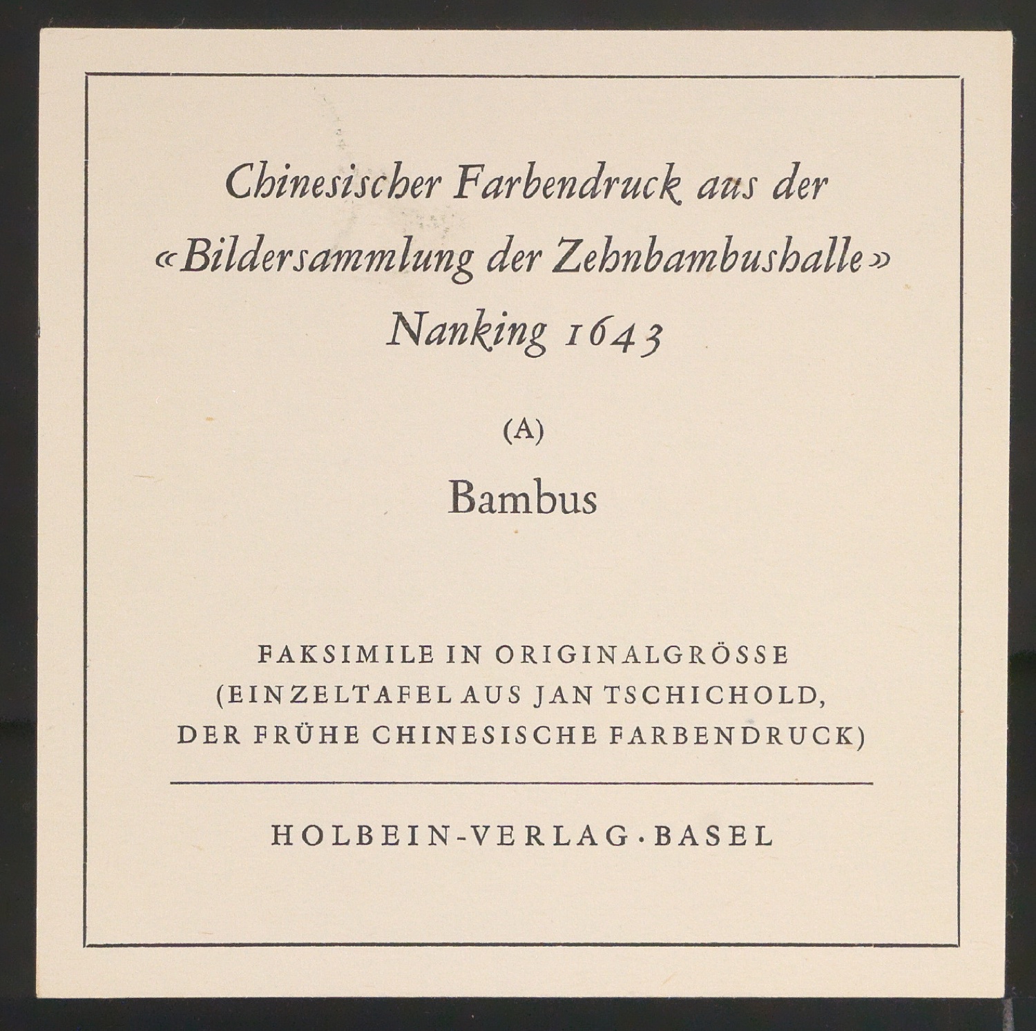 Etiketten für Faksimiles von Einzeltafeln chinesischer Farbendrucke — Blatt 1