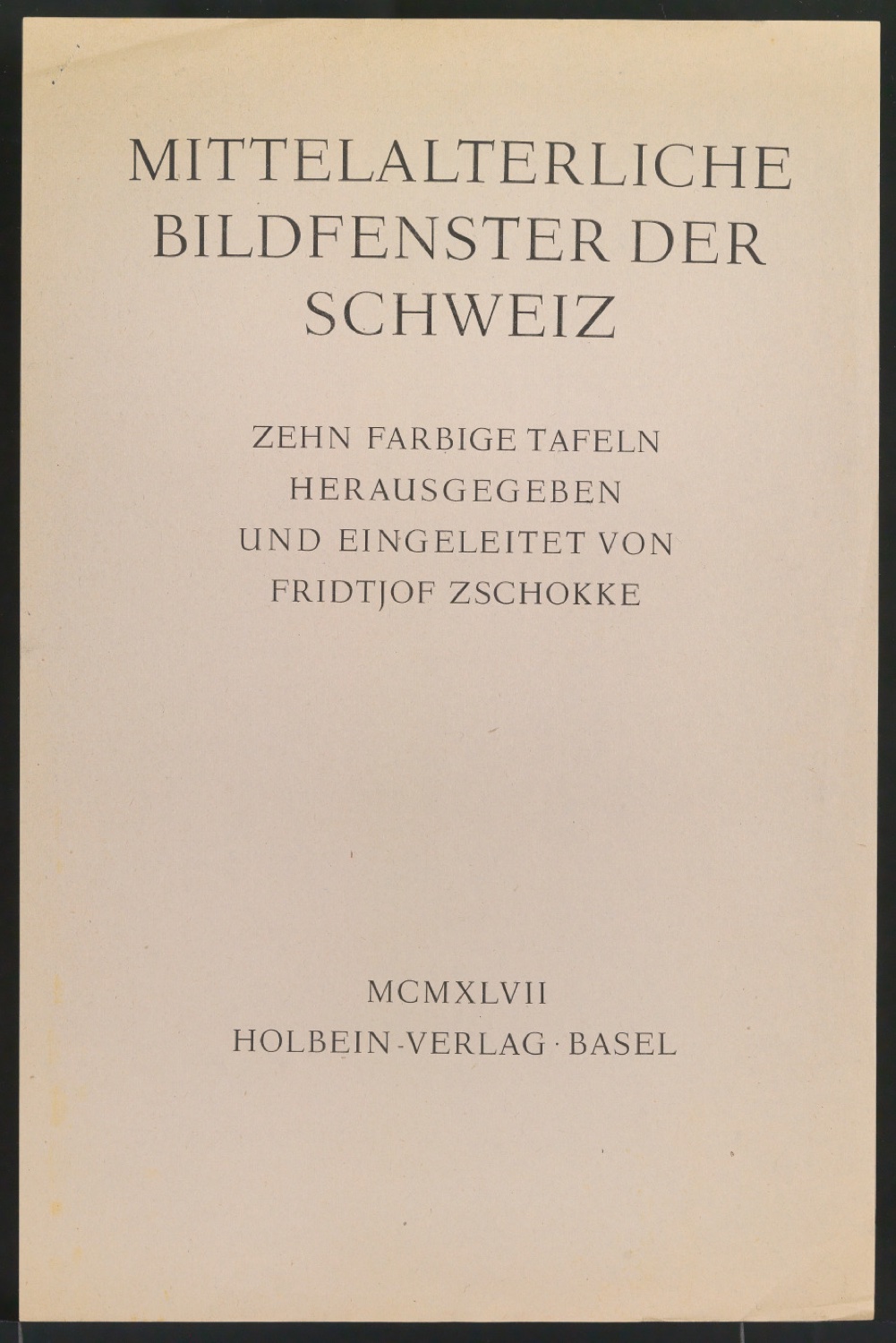 Probedruck für das Titelblatt von Mittelalterliche Bildfenster der Schweiz — Blatt 1