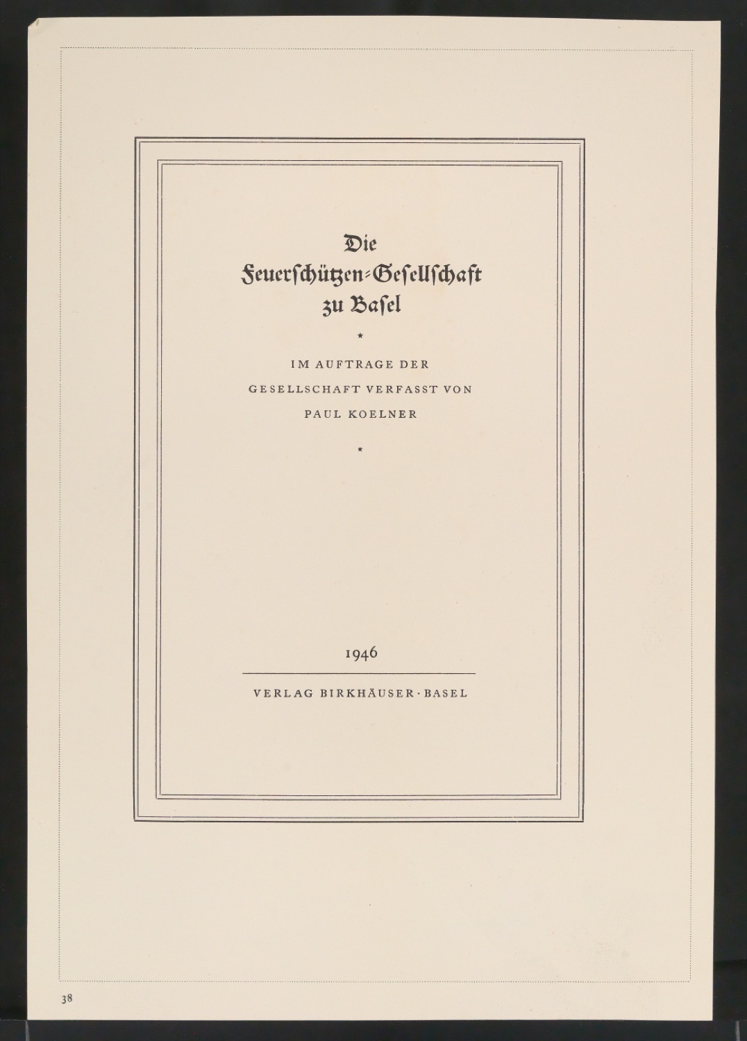 Probedruck einer Illustration von Titelblatt für Die Feuerschützen-Gesellschaft zu Basel — Blatt 1