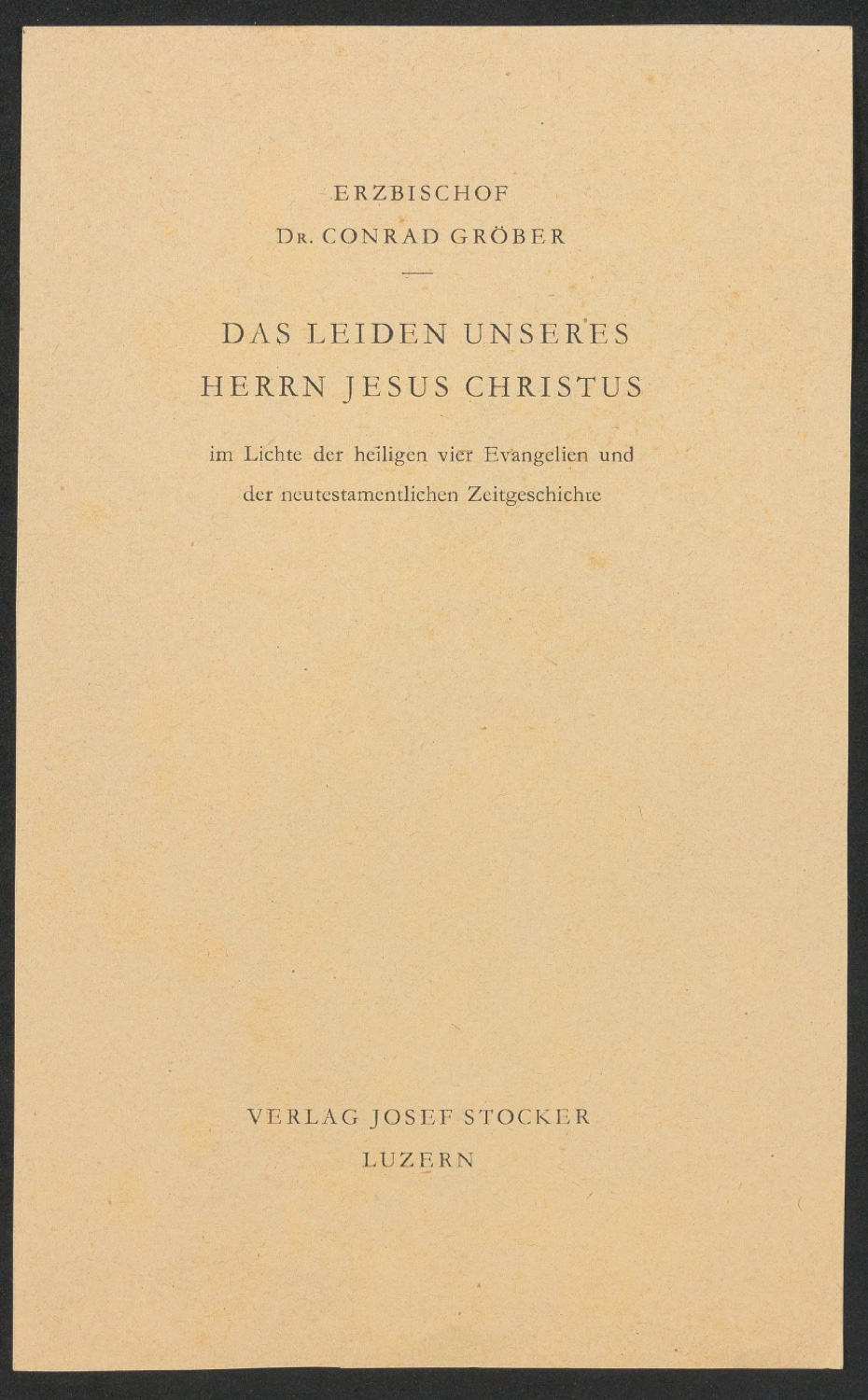 Probedruck für ein Titelblatt von Das Leiden unseres Herrn Jesus Christus — Blatt 1