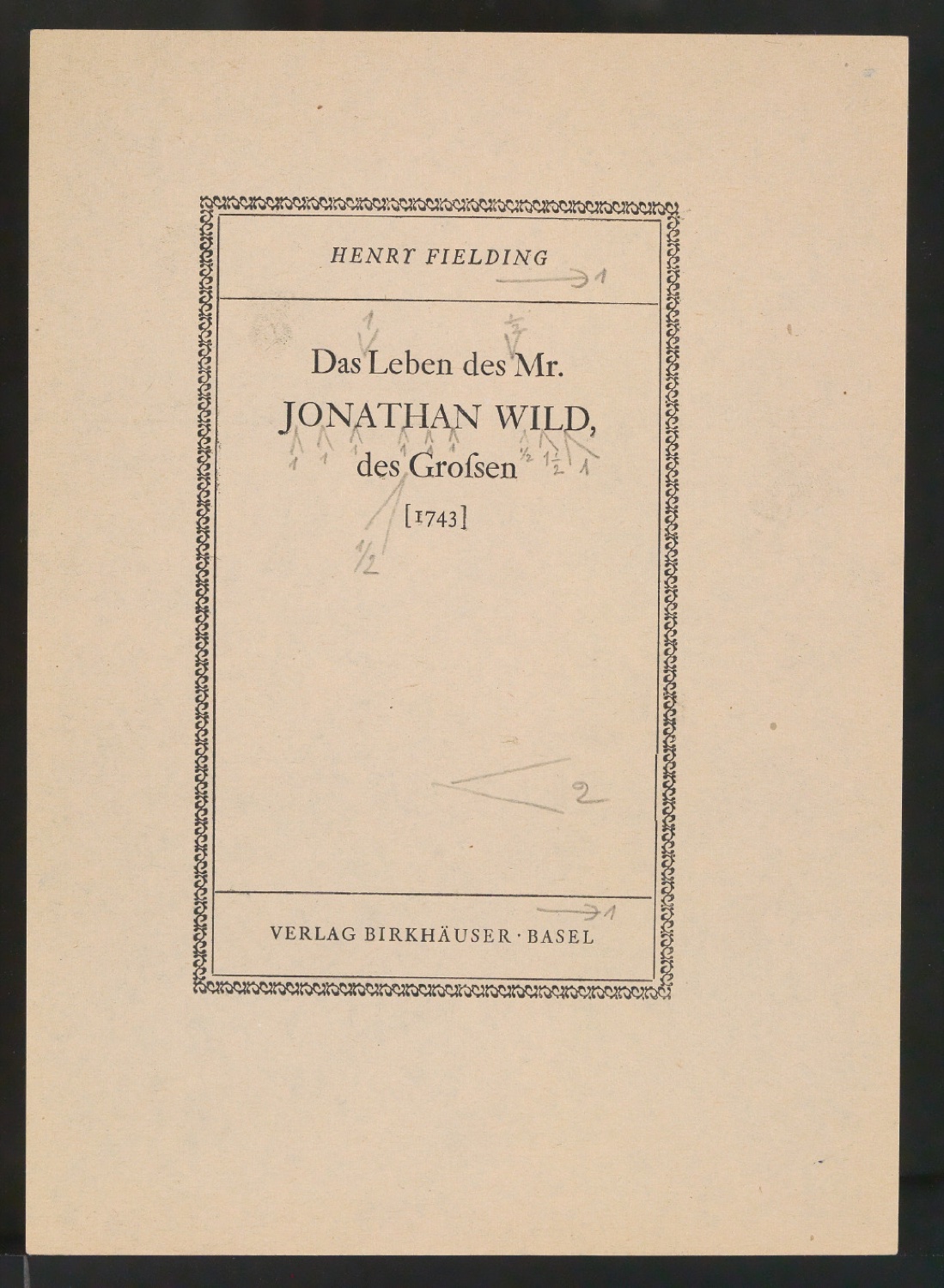 Korrekturfahnen von Titelblatt für Das Leben des Mr. Jonathan Wild, des Großen — Blatt 7