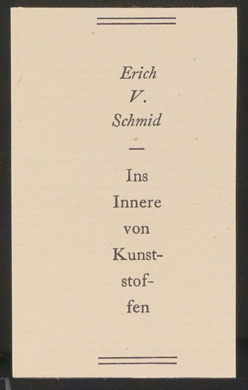 Titelschild und Rückenschild von Ins Innere von Kunststoffen und Kautschuken — Blatt 3