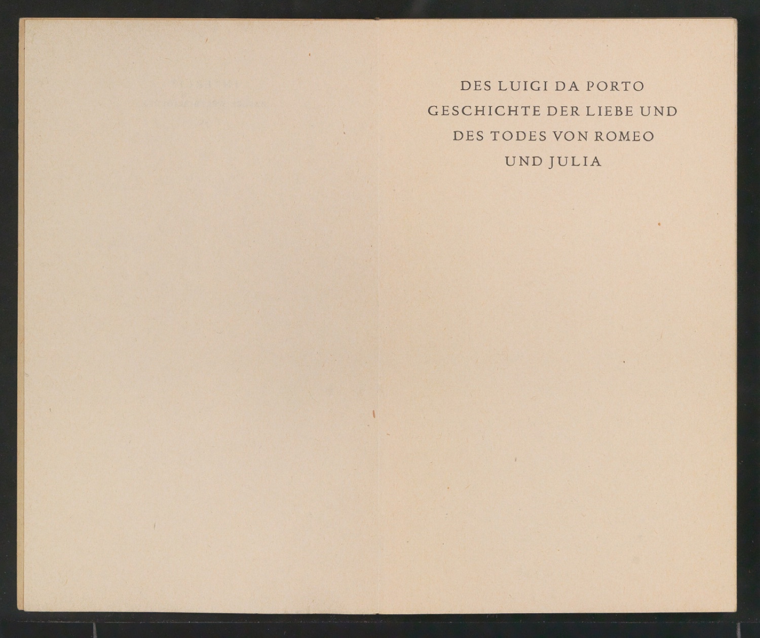 Blindband mit Schmutztitel und Titelblatt von Geschichte der Liebe und des Todes von Romeo und Julia — Blatt 3