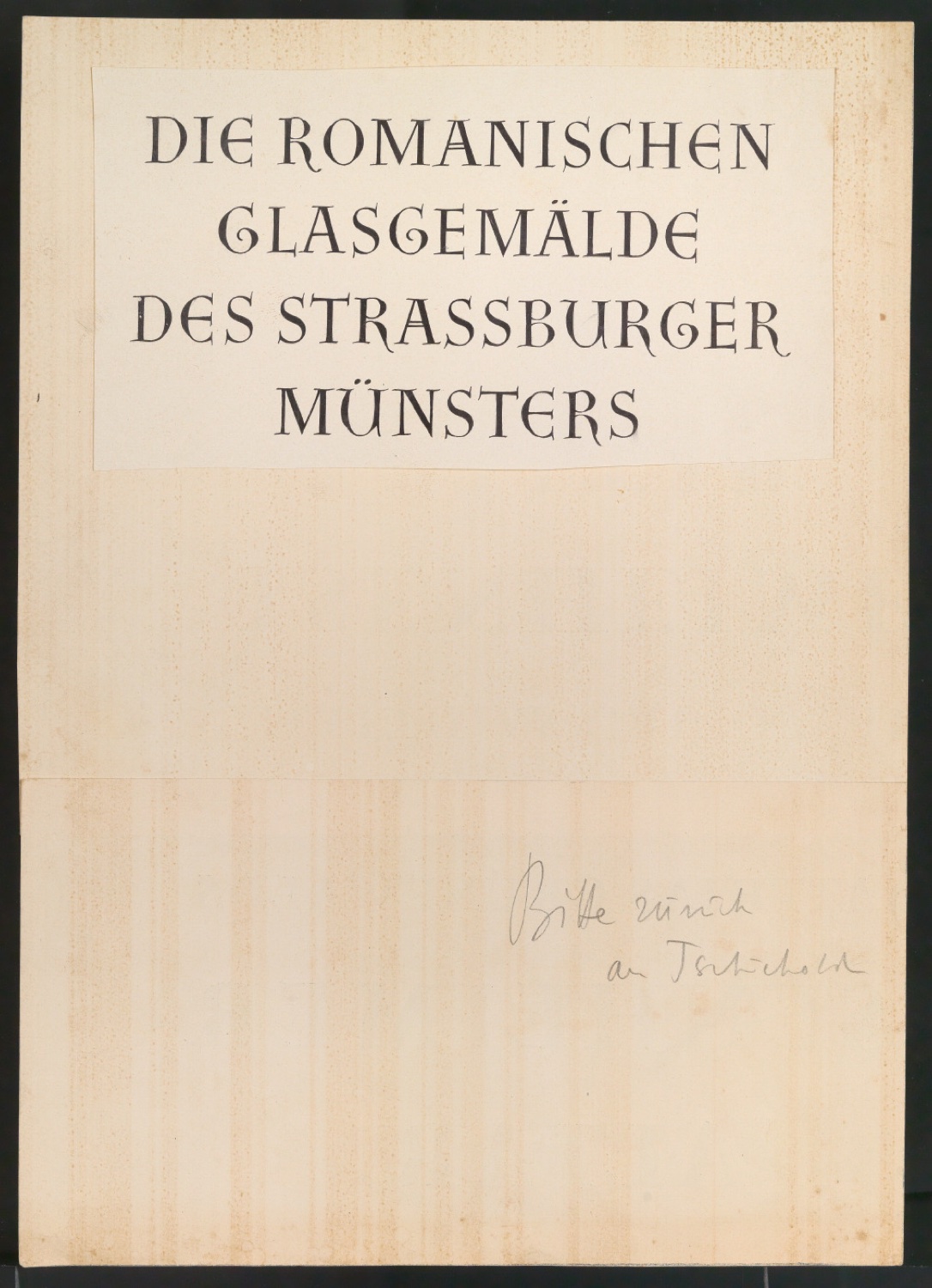 Probedruck für das Titelschild von Die romanischen Glasgemälde des Strassburger Münsters — Blatt 1