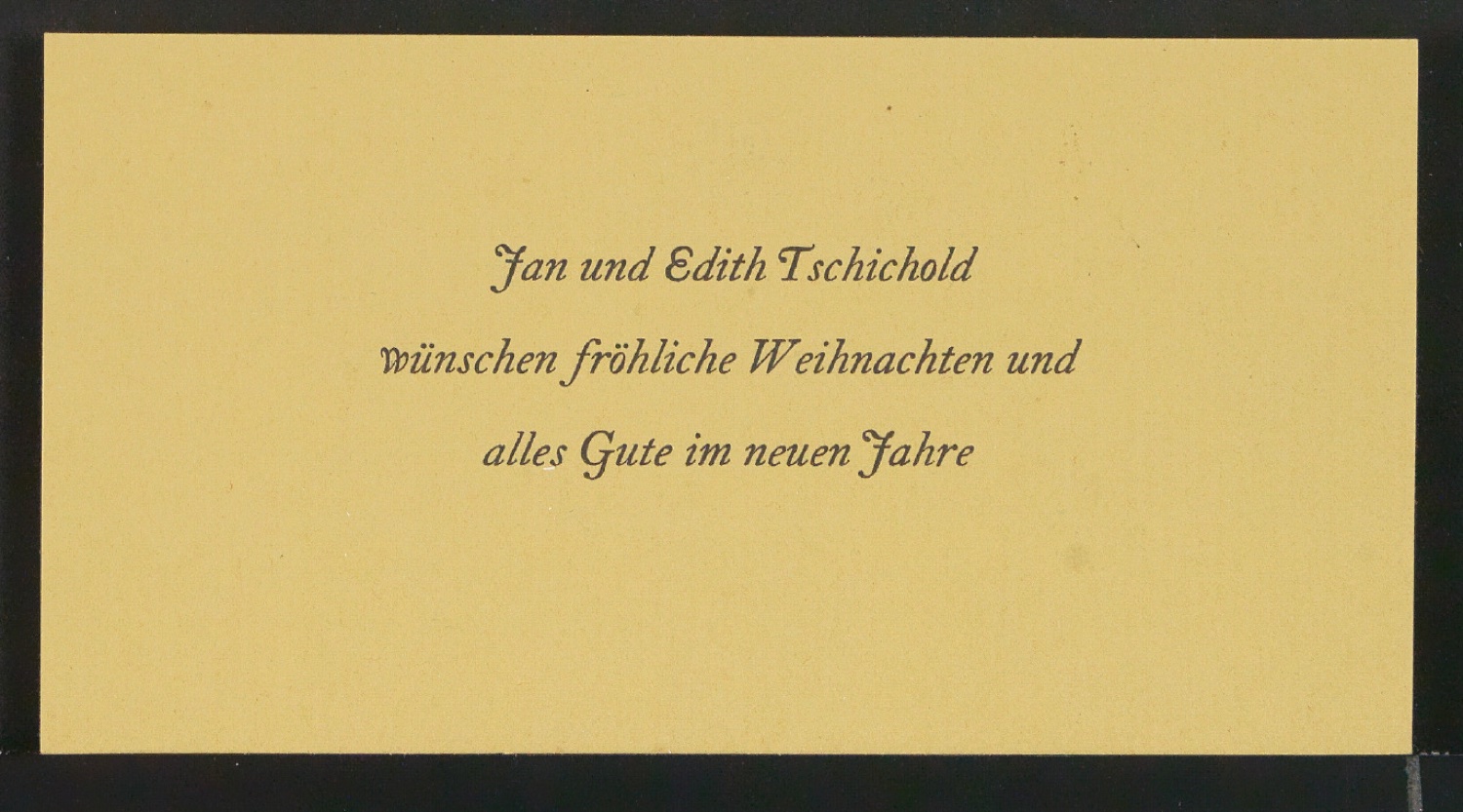 Probedrucke von Neujahrswunsch Jan und Edith Tschichold wünschen fröhliche Weihnachten und alles Gute im neuen Jahre — Blatt 1