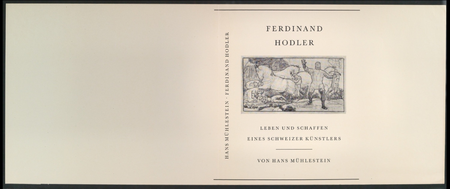 Schutzumschlag für Ferdinand Hodler Leben und Schaffen eines Schweizer Künstlers — Blatt 1