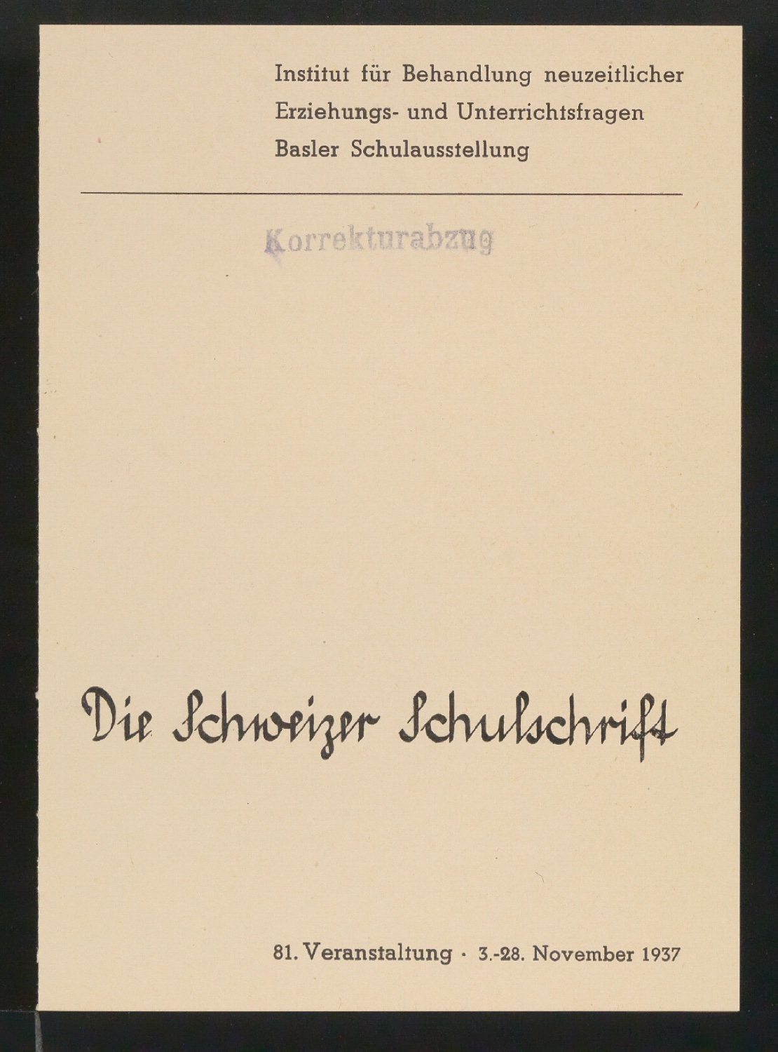 Entwurfszeichnung und Probedrucke für Handzettel Die Schweizer Schulschrift — Blatt 7