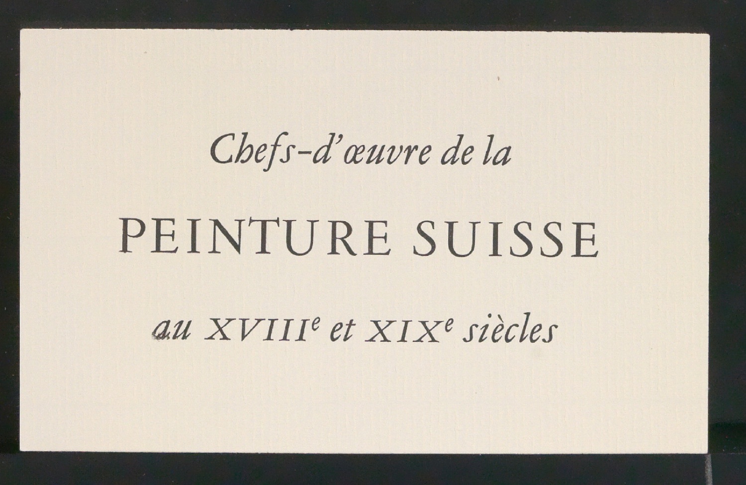 Titelschild Chefs-d'oeuvre de la peinture suisse au XVIIIe et XIXe siécles — Blatt 5