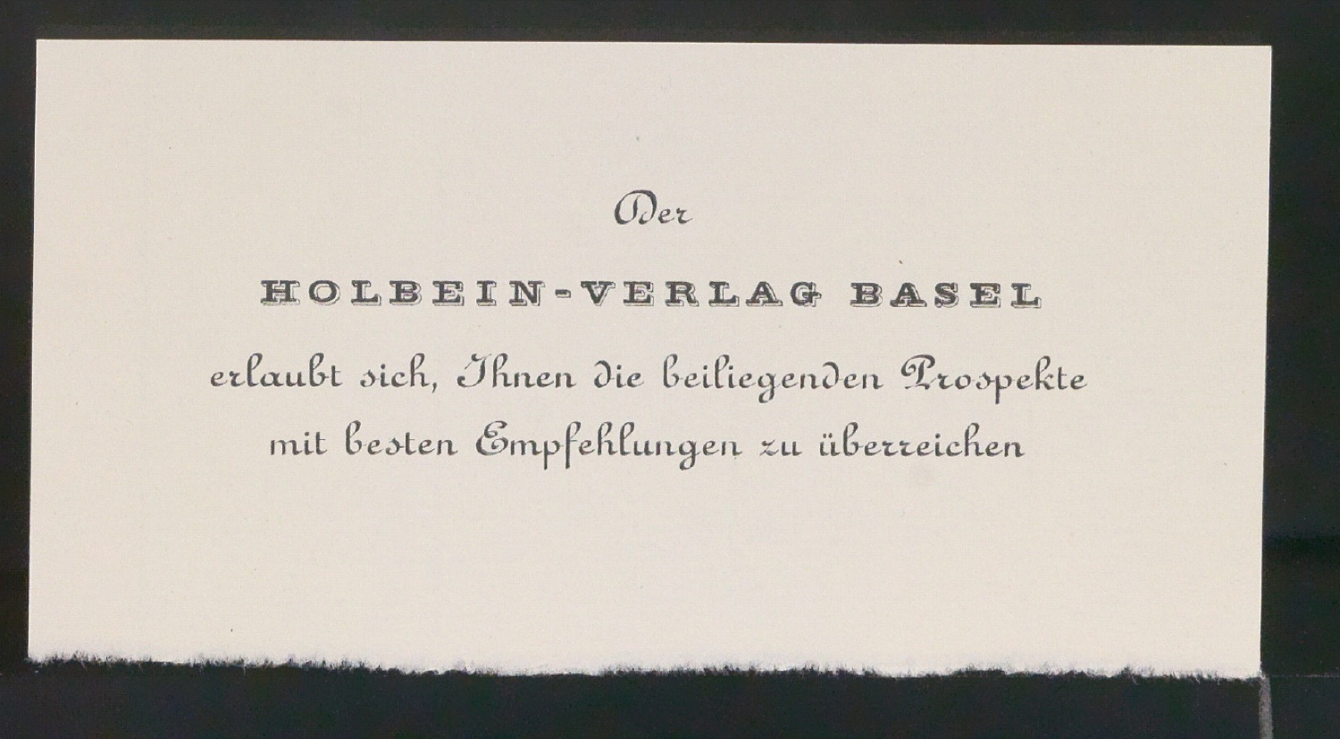 Empfehlungskarte Der Holbein-Verlag Basel erlaubt sich Ihnen die beiligenden Prospekte mit besten Empfehlungen zu überreichen — Blatt 5