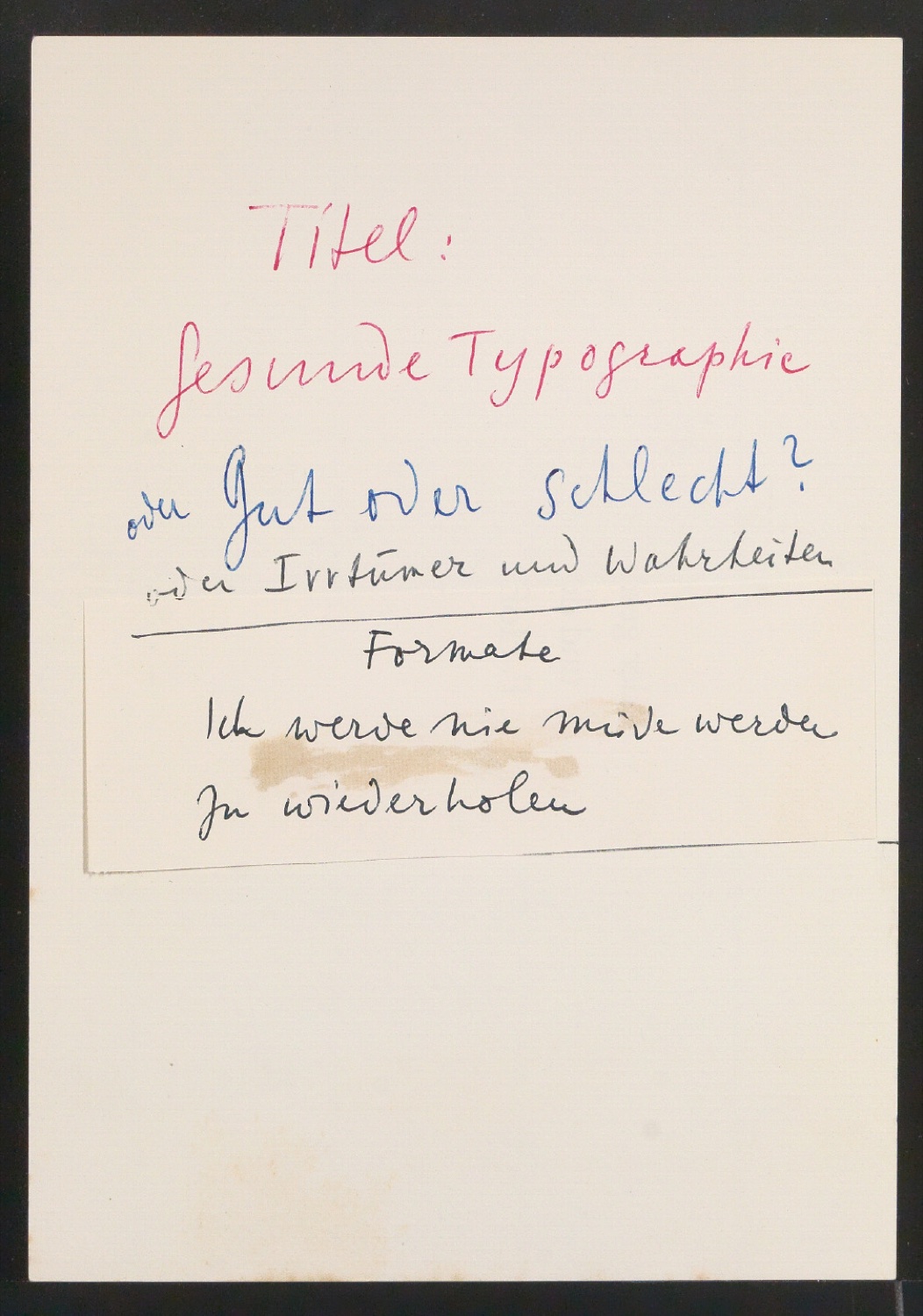 Konvolut Notizen und Zitate zu den Vorzügen der klassischen Typografie — Blatt 21