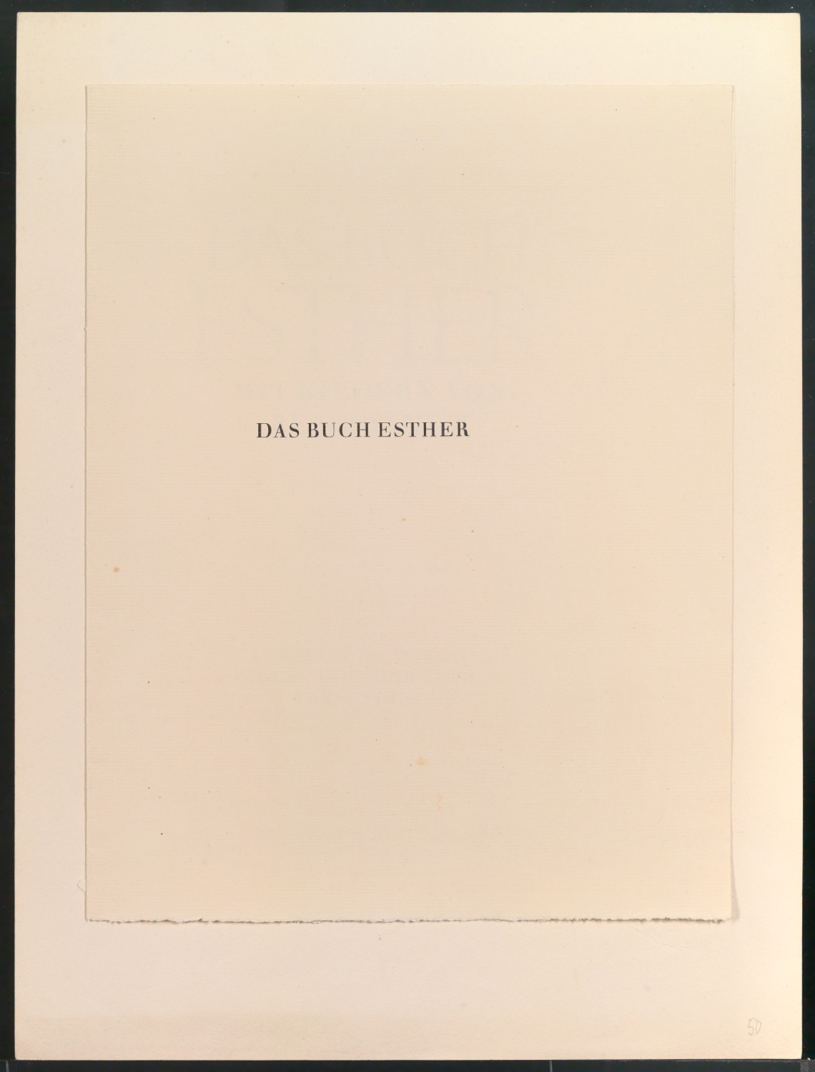 Probedrucke für Schmutztitel und Titelblatt von Das Buch Esther — Blatt 4