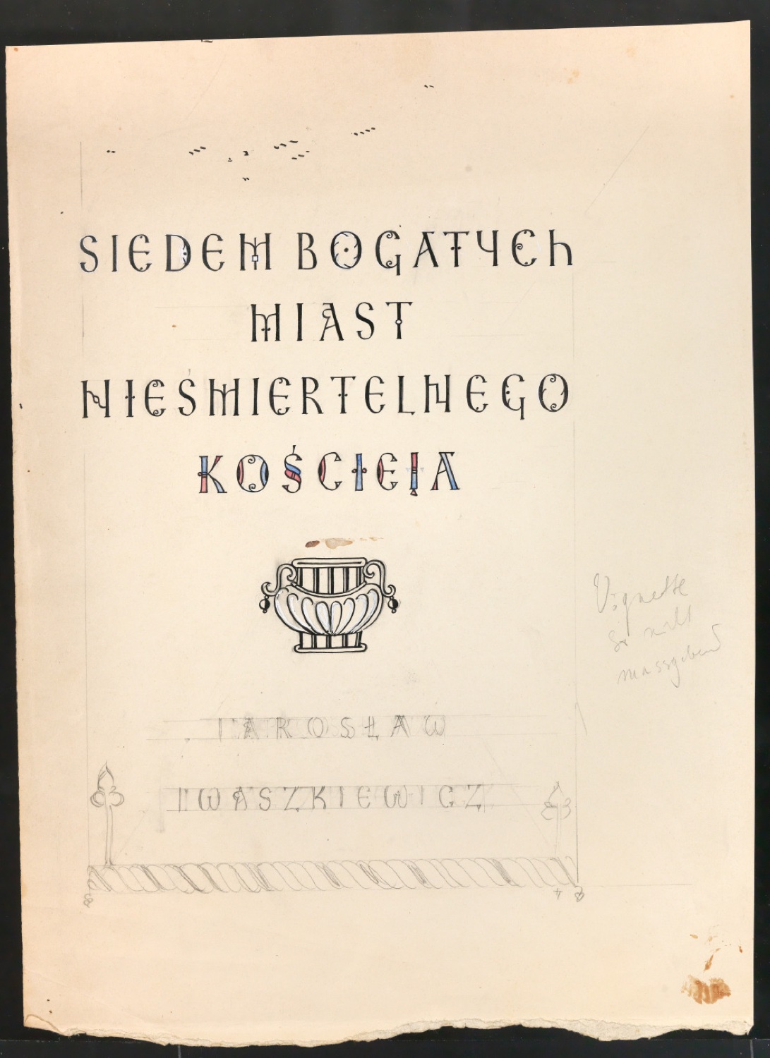 Entwurf für das Titelblatt von Siedem bogatych miast nieśmiertelnego Kościeja — Blatt 1