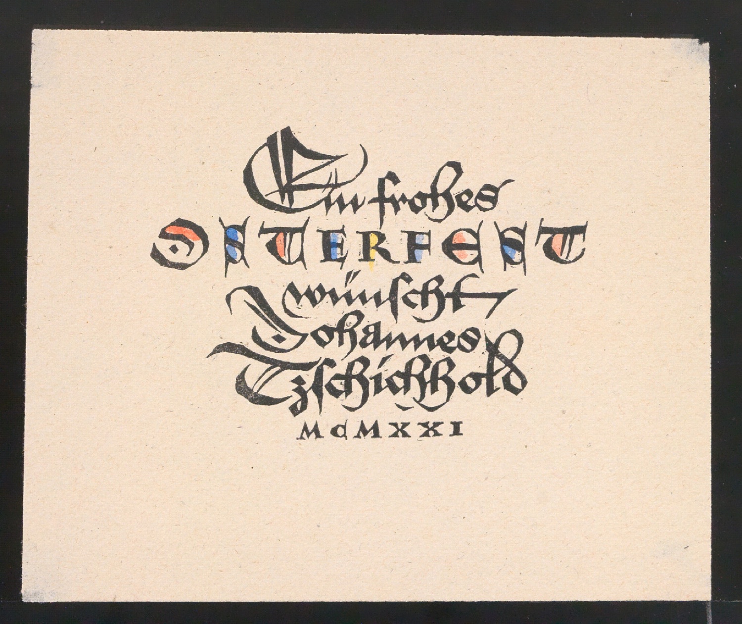 Ein frohes Osterfest wünscht Johannes Tzschichhold MCMXXI — Blatt 3