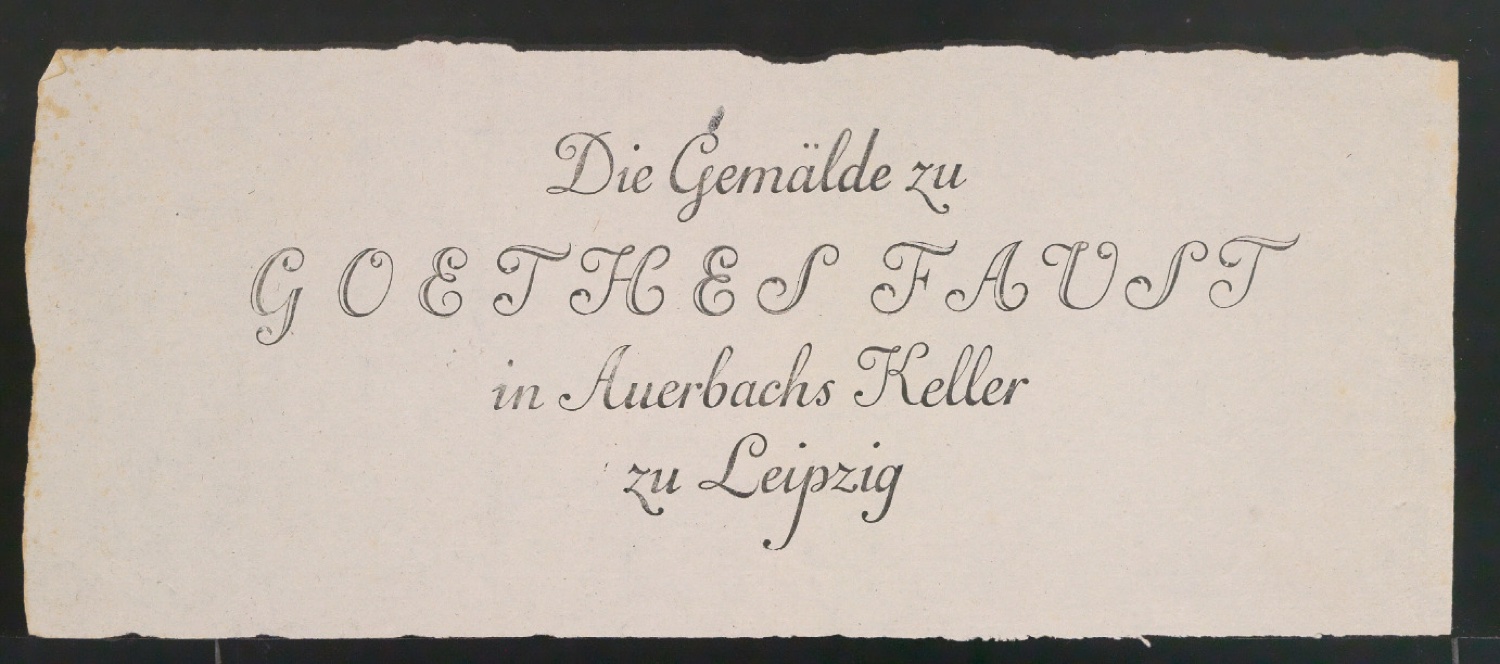 Probedruck für das Titelblatt von Die Gemälde zu Goethes Faust in Auerbachs Keller zu Leipzig — Blatt 1