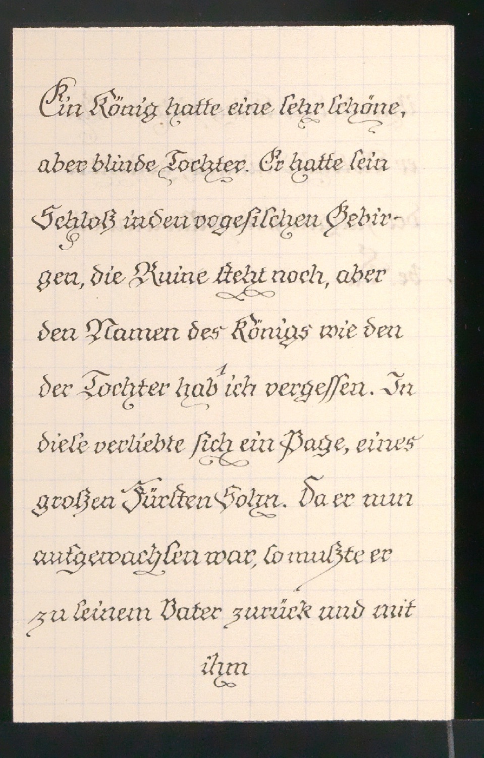 Kalligrafische Schriftübung Die blinde Königstochter — Blatt 1