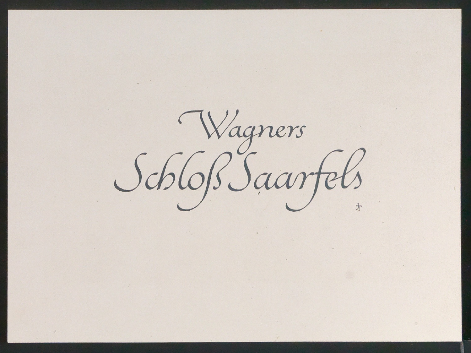 Fotokopien von handgezeichnetem Schriftzug Wagners Schloß Saarfels — Blatt 1