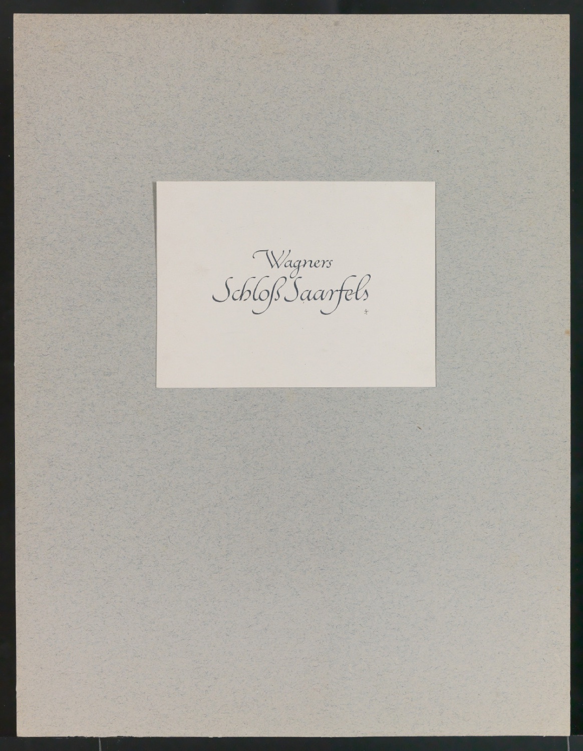 Fotokopien von handgezeichnetem Schriftzug Wagners Schloß Saarfels — Blatt 3